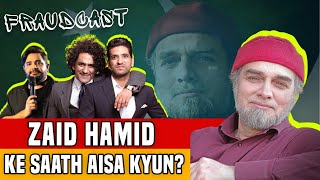 Zaid Hamid Ke Saath Aisa Kyun  Mustafa Chaudhry  Khalid Butt  Shehzad Ghias  Fraudcast  Clip [upl. by Kirkwood79]