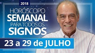 HORÓSCOPO SEMANAL 23 a 29 de Julho de 2018  João Bidu [upl. by Kcirej]