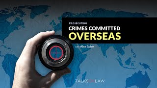 Extraterritoriality–Prosecuting Crime Committed Abroad [upl. by Everett502]