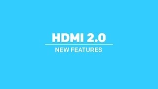 HDMI 20 New Features [upl. by Kingdon]