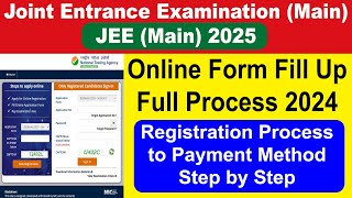 How to Fill JEE Mains Application Form Online 2025  JEE Mains Registration Process [upl. by Haceber]