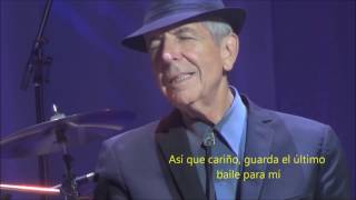 Leonard Cohen  Save the Last Dance for Me Traducida [upl. by Ettenuahs]