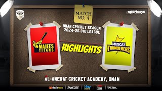 Match 04  Highlights  MAJEES TITANS vs MUSCAT THUNDERERS  Oman D10 [upl. by Luamaj410]