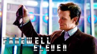 Doctor Who  Farewell Eleven FanMade Soundtrack [upl. by Gottuard669]