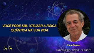 VOCÊ PODE SIM UTILIZAR A FÍSICA QUÂNTICA NA SUA VIDA [upl. by Acilef]