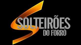 SOLTEIROES DO FORRO  PROMOCIONAL OUTUBRO 2014 [upl. by Hameerak]