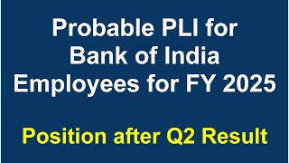 Probable PLI for Bank of India employees for FY 20242025 after Q2 results [upl. by Eelyr]