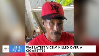 WAS LATEST VICTIM KILLED OVER A CIGARETTE [upl. by Joey]