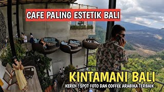 CAFE ESTETIK DI KINTAMANI BALI  AKASA KINTAMANI COFFEE [upl. by Mintun]