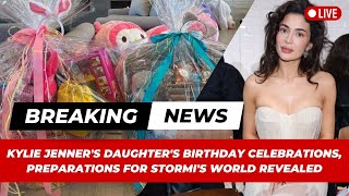 A Glimpse Kylie Jenners Daughters Birthday Celebrations Preparations For Stormis World Revealed [upl. by Ravens325]