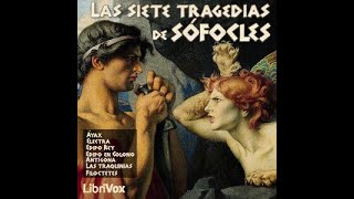 Audiolibro Las Siete Tragedias de Sófocles 12 Pantalla Oscura Voz Humana Real [upl. by Danya]