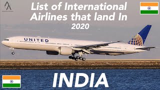 List of International Airlines that land in INDIA 🇮🇳 2020 [upl. by Nomihs898]