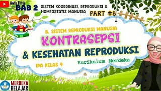 bab 2 Kontrasepsi dan kesehatan reproduksi IPA KELAS 9 kurikulum merdeka ipakelas9 [upl. by Savdeep967]