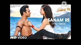 SANAM RE Title Song FULL VIDEO  Pulkit Samrat Yami Gautam Urvashi Rautela  Divya Khosla Kumar [upl. by Youngman676]