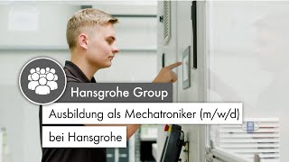 Ausbildung als Mechatroniker mwd bei Hansgrohe [upl. by Dominick]