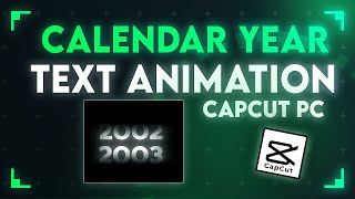 Calendar Year Text Animation In CapCut PC [upl. by Jodoin602]