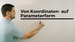 Von Koordinatenform auf Parameterform Ebenen Vektorrechnung  Mathe by Daniel Jung [upl. by Everett88]