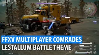 FFXV Multiplayer Expansion Comrades  Lestallum Battle Theme [upl. by Conley]