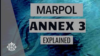 MARPOL Annex 3 [upl. by Demmahom441]