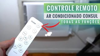 COMO UTILIZAR O CONTROLE DO AR CONDICIONADO CONSUL Todas as funcionalidades [upl. by Euqinobe641]