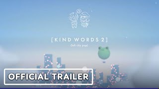 Kind Words 2  Official Trailer  Day of the Devs The Game Awards Edition Digital Showcase 2023 [upl. by Ahseekal]