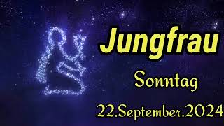 Horoskop Jungfrau heute Sonntag 22 September 2024 [upl. by Keyek]