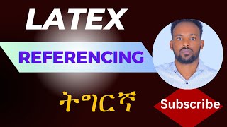 How to Use Reference in Latex Tigrigna latextutorial tutorial latex educationalvideos [upl. by Swagerty]