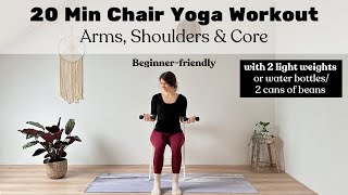 LIVE 20 MIN CHAIR YOGA WORKOUT  Arms amp Core with 2 light weights Seated Yoga Workout [upl. by Asserrac]