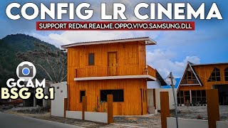 Terbaru 🔥 Gcam Bsg 81 Config LR Cinema Tanpa Poles Lightroom Hasil Jernih  Support Semua Android [upl. by Aynav]