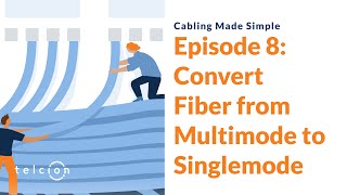 Convert Your Multimode Fiber to Singlemode With This Cool Product — Cabling Made Simple [upl. by Heid]