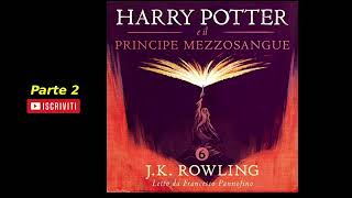 Harry Potter e il Principe Mezzosangue Audiolibro Italiano letto da Francesco Pannofino  Parte 22 [upl. by Ahsila248]