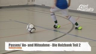 Fussballtraining Die Holzbank Teil 2  Ballkontrolle  Technik [upl. by Ynnam]