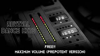 Free  Maximum Volume Prepotent Version HQ [upl. by Nolte]