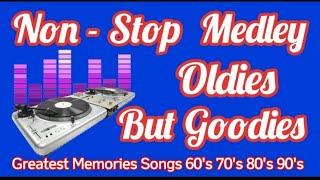 oldies but goodies non stop medley  golden greatest songs 60s70s 80s 90s [upl. by Jerry]