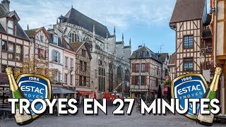 TROYES EN 27 MINUTES [upl. by Brill]