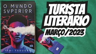 Turista Literário box março2023 quotO Mundo Superiorquot unboxing [upl. by Tova185]