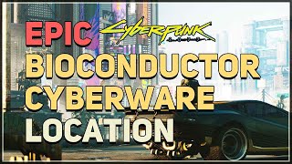 Epic Bioconductor Location Cyberpunk 2077 Cyberware [upl. by Salaidh]