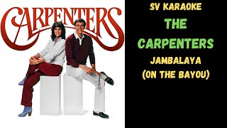 The Carpenters  Jambalaya On The Bayou  Karaoke [upl. by Ahseinod595]