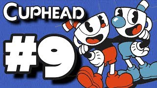 CUPHEAD  Gameplay Playthrough  Episode 9 [upl. by Ku]