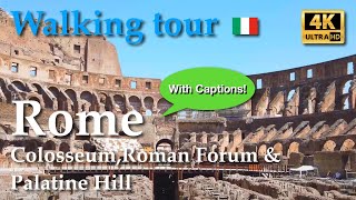 Rome Italy【Walking Tour】Colosseum  Roman Forum  Palatine Hill  With Captions  4k [upl. by Erret419]