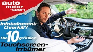 InfotainmentOverkill Die 10 größten TouchscreenIrrtümer  Bloch erklärt 62  auto motor amp sport [upl. by Ititrefen]