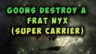 Goons Destroy a Nyx Supercarrier  EVE Online [upl. by Namzzaj981]