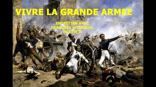 Vivre la Grande Armée Être soldat au temps de Napoléon  Part 1 [upl. by Alios526]