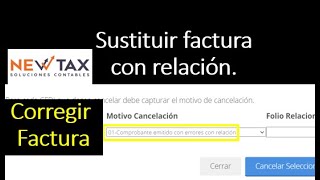 Como corregir una factura mal emitida CON RELACIÓN  Sustituir factura  refacturación 2024 [upl. by Nicol193]