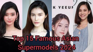 Top 15 Famous Asian Supermodels 2024  Top 15 Famous Asian Supermodels 2024 [upl. by Paine]