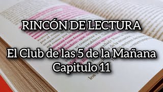 RINCÓN DE LECTURA  Parte 11  El Club de las 5 de la Mañana 📖🤓 leamosjuntos leerlibros [upl. by Phia]