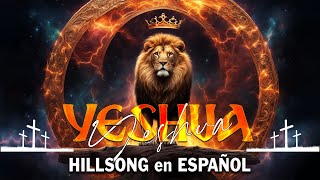 Quiero Conocer a Jesús Yeshua 🙏 Hillsong en Español Sus Mejores Canciones 2023 🙏 españolhillsong [upl. by Bloom]