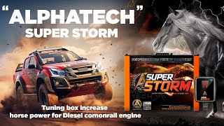 ALPHATECH SUPER STORM Tuning box increase horse power for Diesel comonrail engine [upl. by Yeliac54]