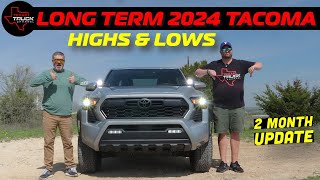 2024 Tacoma TRD Off Road  LONG TERM Update  Highs amp Lows [upl. by Ahsika]