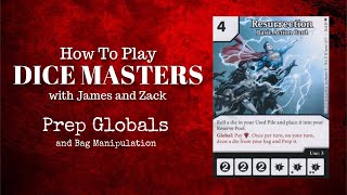 How to Play Dice Masters  Prep Globals and Bag Manipulation [upl. by Cassandry]